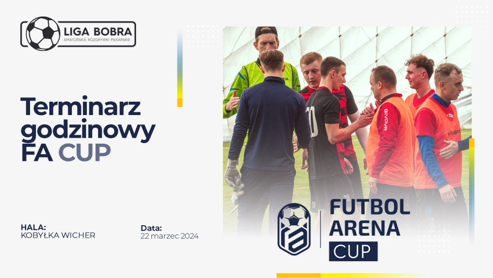 FA CUP 2024 - rozpiska godzinowa - UPDATE!